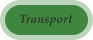 Transport
