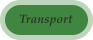 Transport
