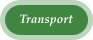 Transport