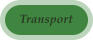 Transport